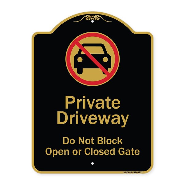 Designer Series-Private Driveway Don't Block Open Closed Gate W/ No Park, 24" x 18", BG-1824-9923